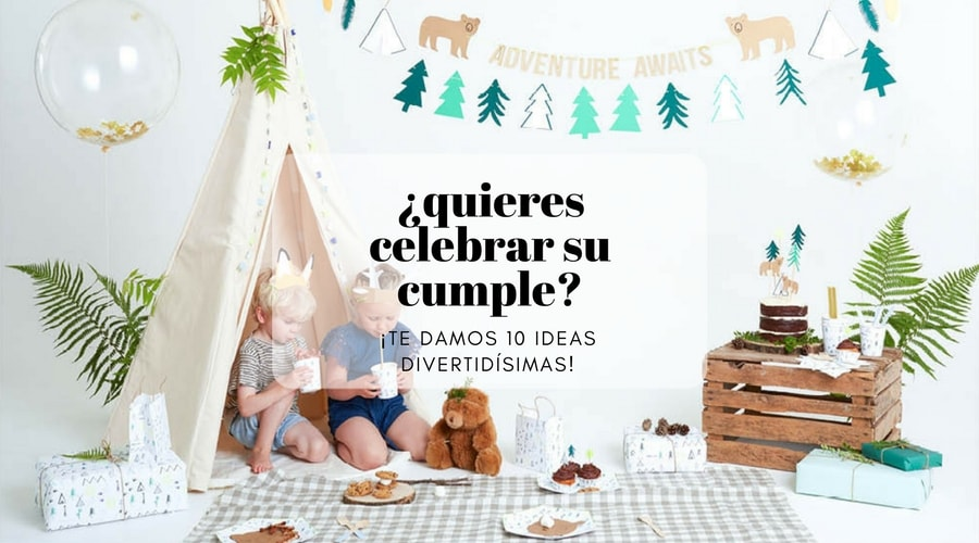 Ideas para decorar una fiesta de cumpleaños infantil - Etapa Infantil