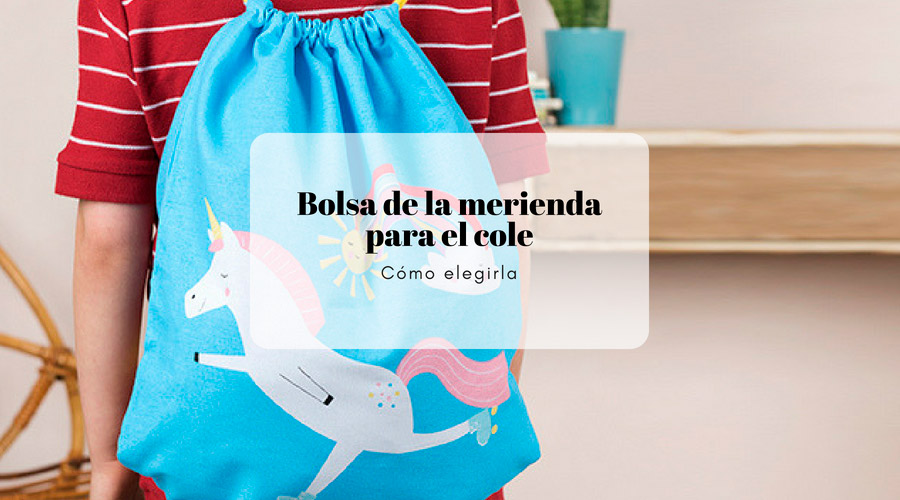 Bolsa de la merienda para el cole: cómo elegirla