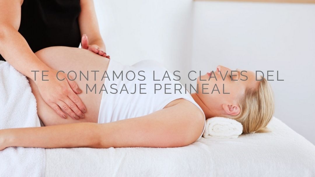 Masaje perineal: Cosas que nunca te atreviste a preguntar