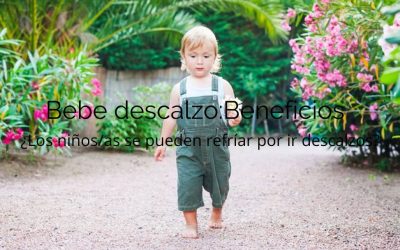 Bebé descalzo: Beneficios