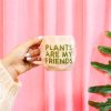 Taza "Las plantas son mis amigas" Sass&belle