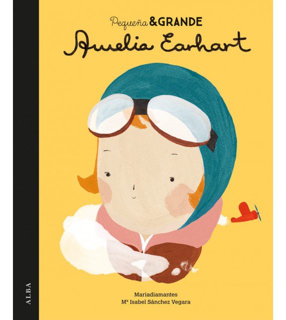 Libro Pequeña y Grande Amelie Earhart