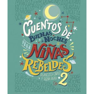 Cuentos de buenas noches para niñas rebeldes 2
