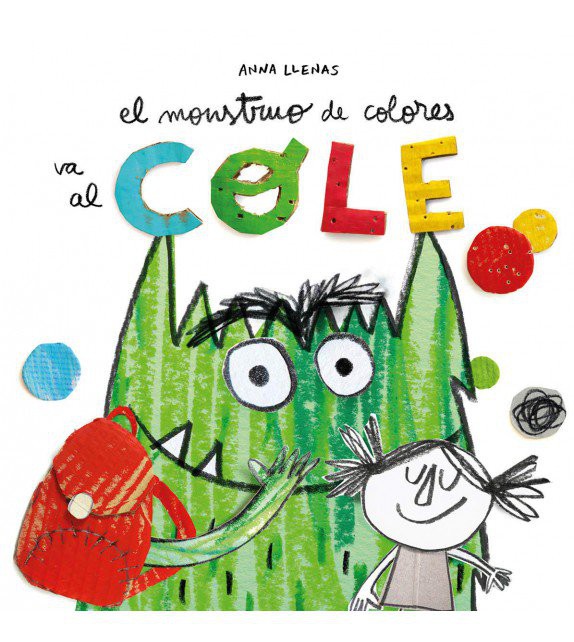 El Monstruo de colores va al cole de Anna Llenas